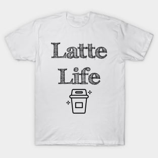 Latte Life T-Shirt
